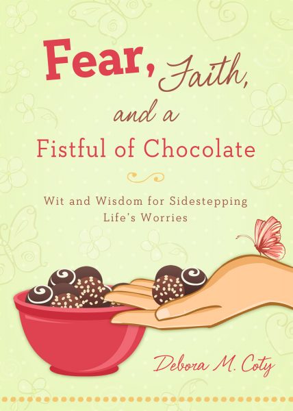 Fear, Faith, and A Fistful of Chocolate